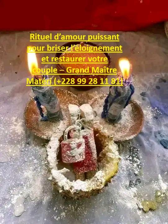 Rituel d’amour puissant pour briser l’éloignement et restaurer votre couple – Grand Maître Matéri (228 99 28 11 81)