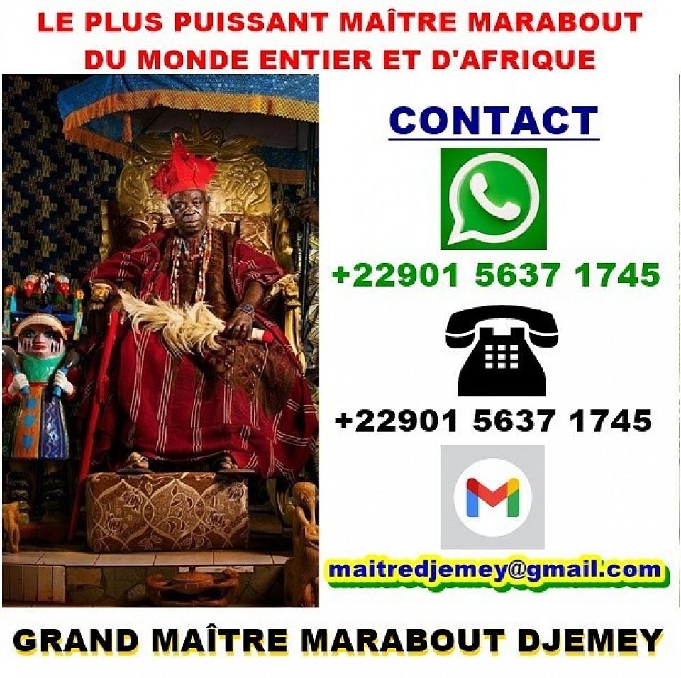 Le plus puissant maitre marabout du monde